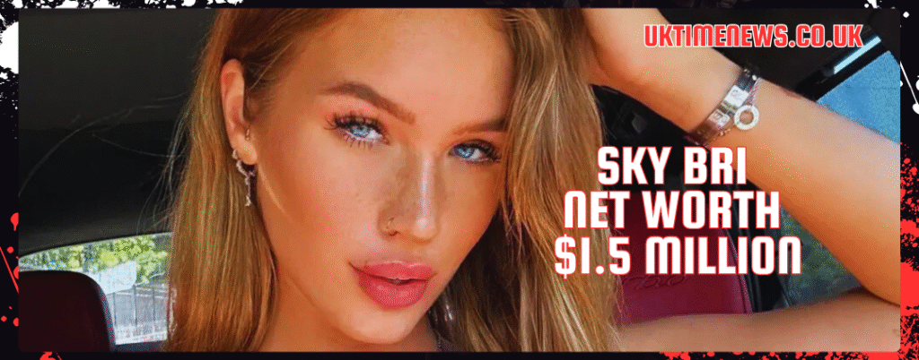 Sky Bri Net Worth