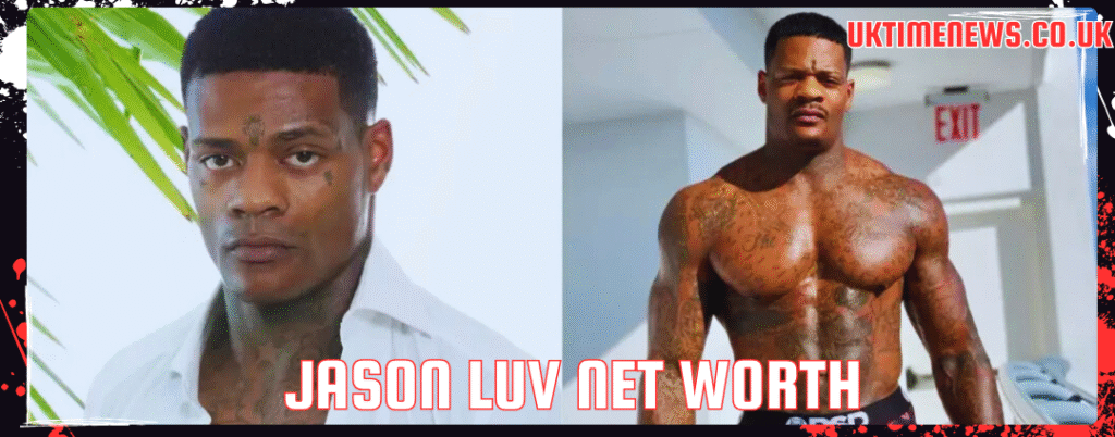 jason luv net worth