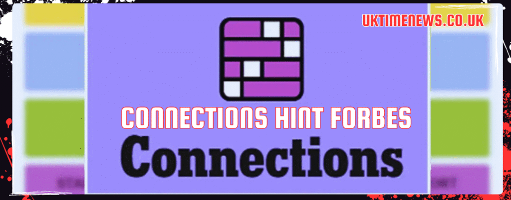 Connections Hint Forbes