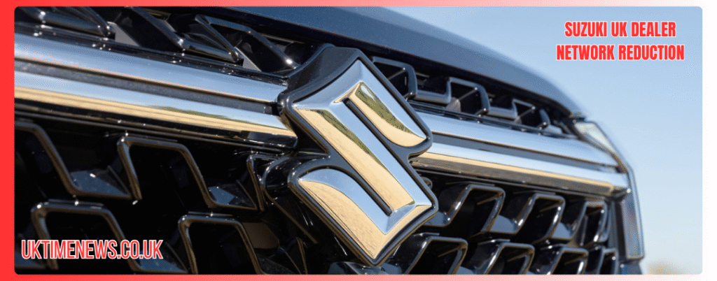 suzuki uk dealer network reduction
