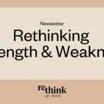 Strength and Weakness